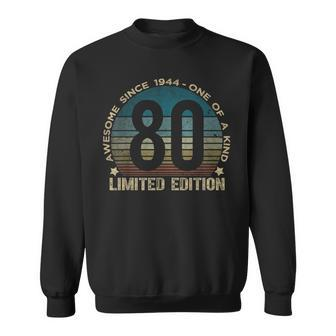 80Th Birthday 80 Year Old Vintage 1944 Limited Edition Sweatshirt - Monsterry AU