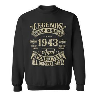 81St Birthday 81 Years Old Vintage Legends Born In 1943 Sweatshirt - Thegiftio UK