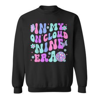 9 Year Old Birthday Decorations In My On Cloud Nine Era 9Th Sweatshirt - Monsterry DE