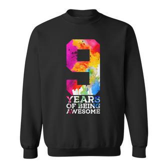 9 Years Of Being Awesome 9Th Birthday Sweatshirt - Seseable