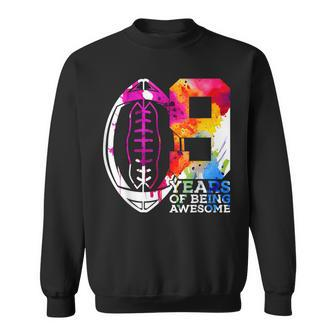 9 Years Of Being Awesome Football 9Th Birthday Sweatshirt - Monsterry