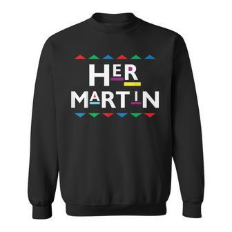 90S Sitcom Nostalgia Her Martin Couples Matching Outfit Sweatshirt - Monsterry DE