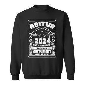 Abiturprüfung Bestanden Abiturabschluss Abitur 2024 Sweatshirt - Geschenkecke