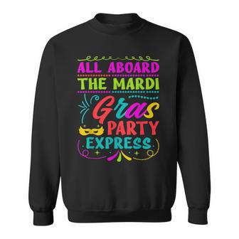 All Aboard The Mardi Gras Party Express Street Parade Sweatshirt - Monsterry CA