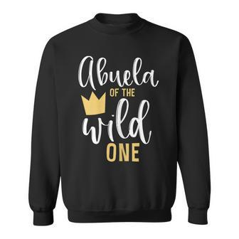 Abuela Of The Wild One 1St Birthday First Thing Matching Sweatshirt - Monsterry UK