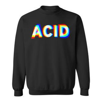 Acid House Dj Techno Rave Edm Music Festival Raver Sweatshirt - Monsterry