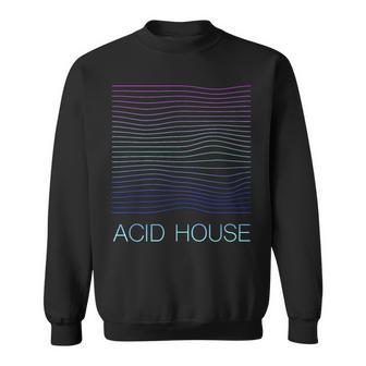 Acid House For House Lovers Sweatshirt - Monsterry AU