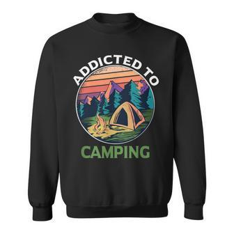 Addicted To Camping Camping Sweatshirt - Thegiftio UK