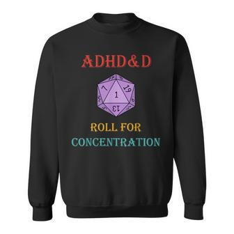 Adhd&D Roll For Concentration Vintage Quote Sweatshirt - Monsterry AU