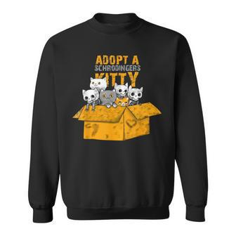 Adopt A Schrödingers Kitty Cat Sweatshirt - Thegiftio UK