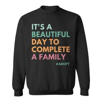 Out Of My Way Adoption Day Family Adoption Sweatshirt - Seseable