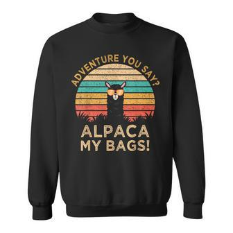 Adventure You Say Alpaca My Bags Vintage Travel Sweatshirt - Monsterry