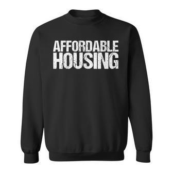 Affordable Housing Sweatshirt - Monsterry UK