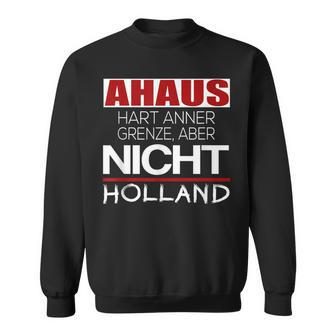 Ahaus Hart Anner Border But Not Holland Sweatshirt - Seseable