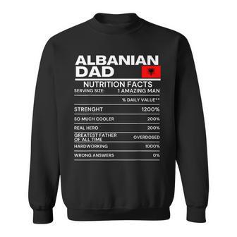 Albanian Dad Nutrition Facts National Pride Fathers Day Sweatshirt - Monsterry AU