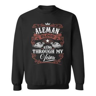 Aleman Blood Runs Through My Veins Vintage Family Name Sweatshirt - Seseable