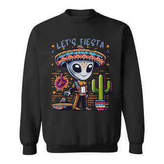 Alien Poncho Cinco De Mayo Outfit Mexican Alien Let's Fiesta Sweatshirt - Seseable