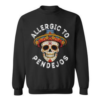 Allergic To Pendejos De Los Muertos Skeleton Sombrero Sweatshirt - Monsterry UK