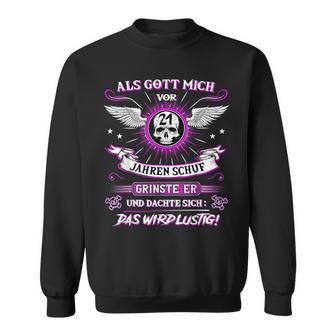 Als Gott Mich Vor 21 Jahren Schuf Sweatshirt, Lustiges Geburtstagsgeschenk - Seseable