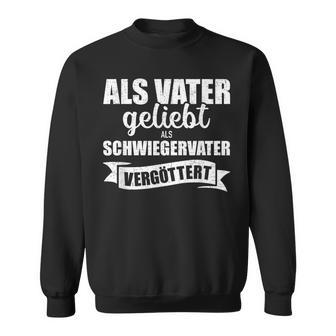 Als Vater Liebt Als Schlater German Language Sweatshirt - Seseable