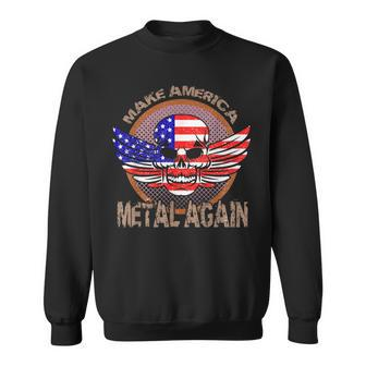 Make America Heavy Metal Great Again Sweatshirt - Monsterry