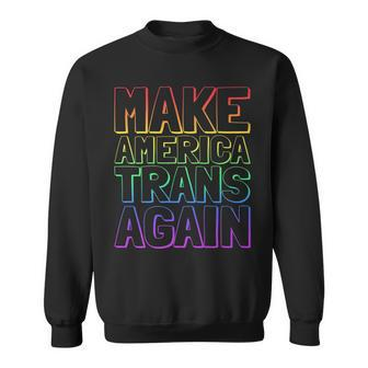 Make America Trans Again Gay Pride Lesbian Transsexual Trans Sweatshirt - Monsterry UK