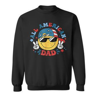 All American Dad 4Th Of July Dad Smile Face Fathers Day Sweatshirt - Seseable