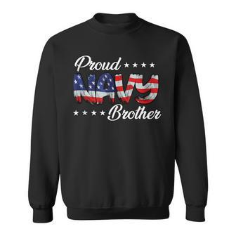 American Flag Bold Proud Navy Brother Sweatshirt - Monsterry