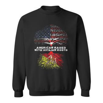 American Raised With Sicilian Roots Sicily Sweatshirt - Monsterry UK