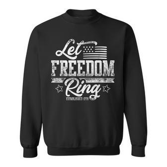 American Usa Flag Let Freedom Ring 4Th Of July Retro Vintage Sweatshirt - Monsterry