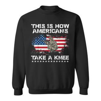 This Is How Americans Take A Knee Sweatshirt - Monsterry UK