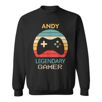 Andy Name Personalised Legendary Gamer Sweatshirt - Seseable