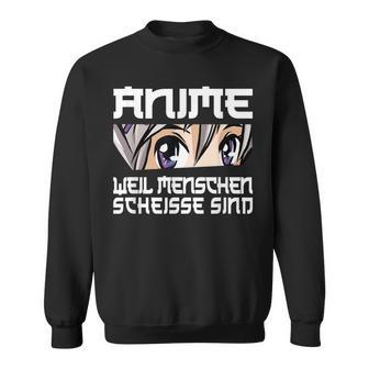 Anime Weil Ich Menschen Hasse Saying Manga Sweatshirt - Seseable