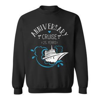 Anniversary Cruise For Couples 25 Years Sweatshirt - Monsterry