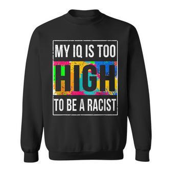 Anti Racism T Gutmensch Antiracism Sweatshirt - Geschenkecke