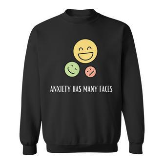Anxiety Has Many Faces Anxiety Quote Sweatshirt - Monsterry DE