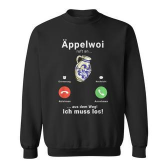 Appelwoi Ruft An Ich Muss Los Apfelwein Bembel S Sweatshirt - Seseable