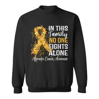 Appendix Cancer In This Family No One Fights Ac Alone Sweatshirt - Monsterry CA