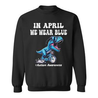 In April We Wear Blue Autism Sweatshirt - Seseable