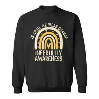 In April We Wear Orange Infertility Awareness Week Ivf Sweatshirt - Monsterry