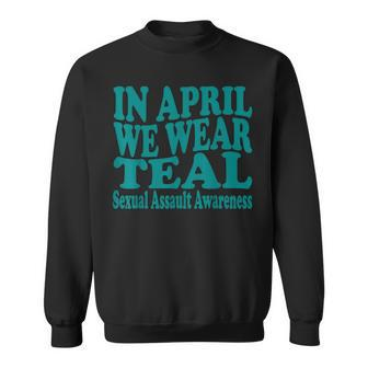 In April We Wear Teal Sexual Assault Awareness Month Groovy Sweatshirt - Monsterry UK