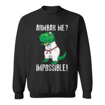 Armbar Me Impossible Cool Judo Dinosaur Sweatshirt - Monsterry