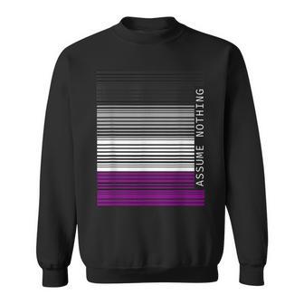 Assume Nothing Asexual Ace Pride Aromantic Asexuality Pride Sweatshirt - Monsterry DE