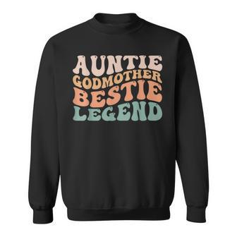 Aunt Auntie Godmother Bestie Legend Sweatshirt - Seseable