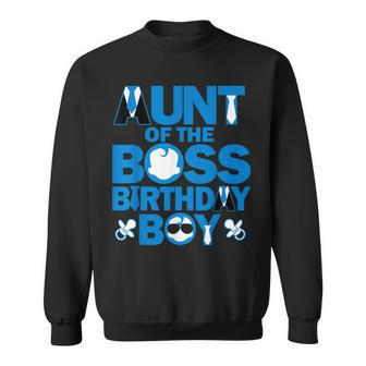 Aunt Of The Boss Birthday Boy Baby Family Party Decorations Sweatshirt | Mazezy