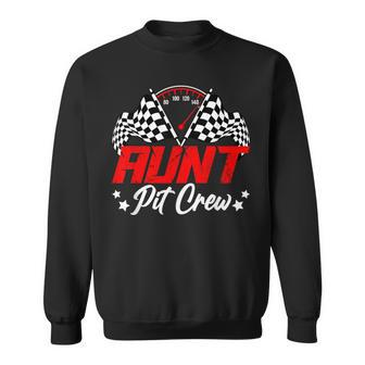 Aunt Pit Crew Birthday Party Race Car Lover Racing Family Sweatshirt - Monsterry DE