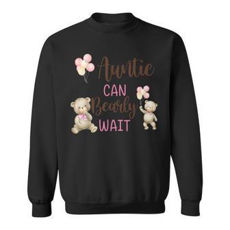 Auntie We Can Bearly Wait Gender Neutral Baby Shower Sweatshirt - Monsterry