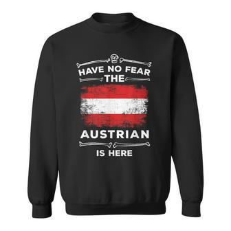 Austria Austrian Flag Have No Fear Austrian Is Here Sweatshirt - Monsterry CA