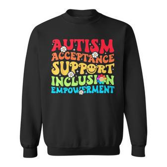 Autism Awareness Acceptance Support Inclusion Empowerment Sweatshirt | Mazezy