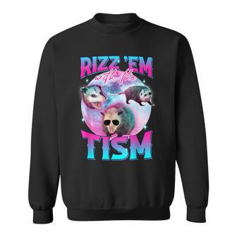 Autism Rizz Em With The Tism Meme Autistic Opossum Sweatshirt - Monsterry UK